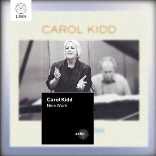 Kidd, Carol: Nice Work