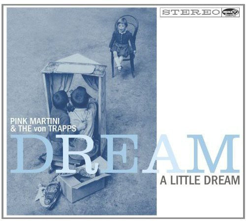 Pink Martini & the V: Dream a Little Dream