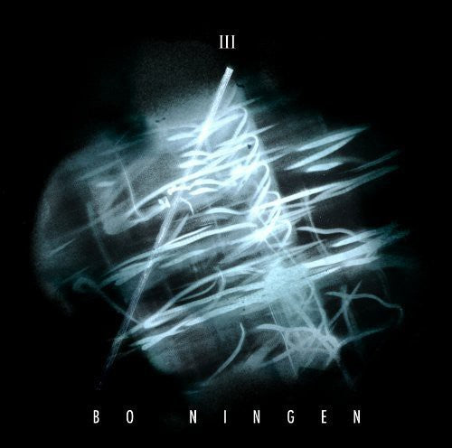 Ningen, Bo: III