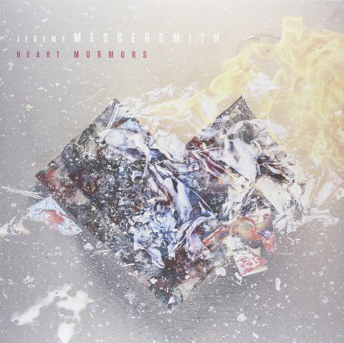 Messersmith, Jeremy: Heart Murmurs