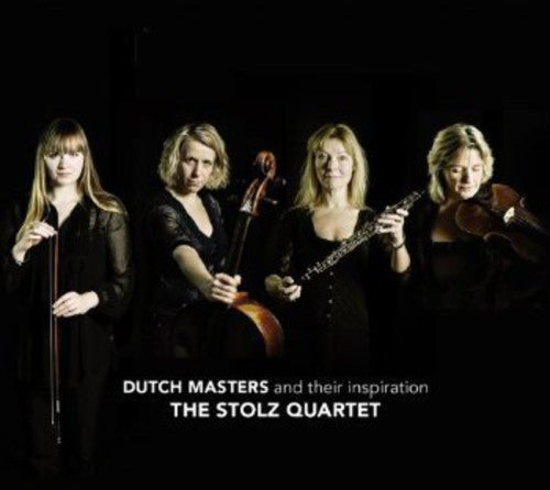 Stolz: Dutch Masters & Their Inspiration