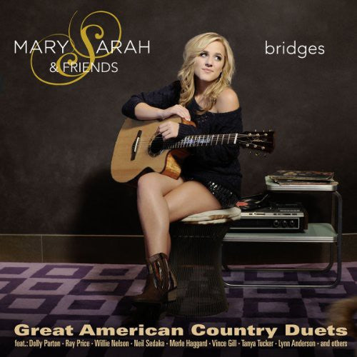 Sarah, Mary & Friends: Bridges: Great American Countr