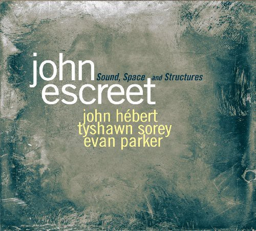 Escreet, John: Escreet, John : Sound Shapes & Structures