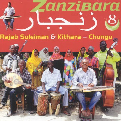 Suleiman, Rajab & Kithara: Zanzibara 8: Chungu