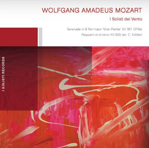 Mozart: Gran Partita K.361 Requiem K.622 (Arr. For Winds)