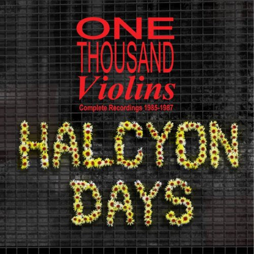 One Thousand Violins: Halcyon Days