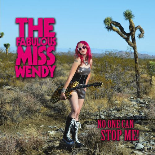 Fabulous Miss Wendy: No One Can Stop Me