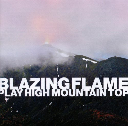 Blazing Flame: Play High Mountain Top