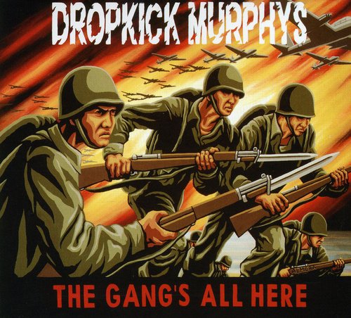 Dropkick Murphys: The Gang's All Here