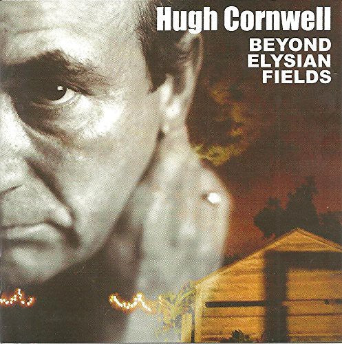 Cornwell, Hugh: Beyond Elysian Fields