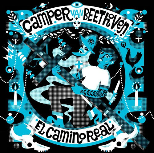 Camper Van Beethoven: Camino Real