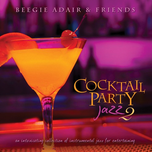 Cocktail Party Jazz 2: An Intoxicating Coll / Var: Cocktail Party Jazz 2: An Intoxicating Coll / Various