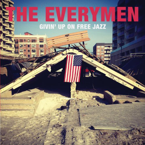 Everymen: Givin Up on Free Jazz