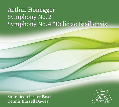 Honegger: Sym 2 & 4 Deliciae Basiliensis