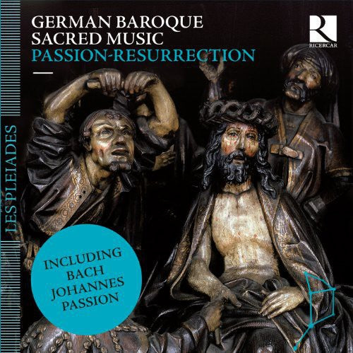 Ricercar Consort / Pierlot / Choeur De Chambre De: Passion-Resurrection