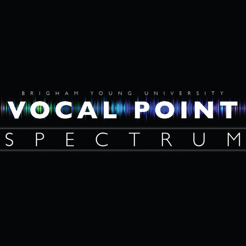 Byu Vocal Point: Spectrum