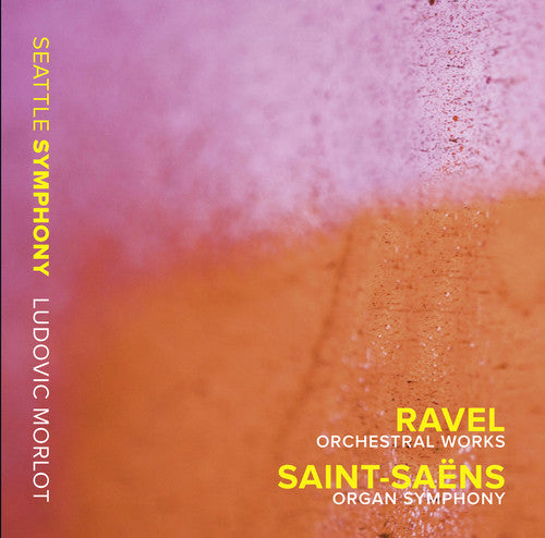 Ravel / Saint-Saens: Ravel Orchestral Works