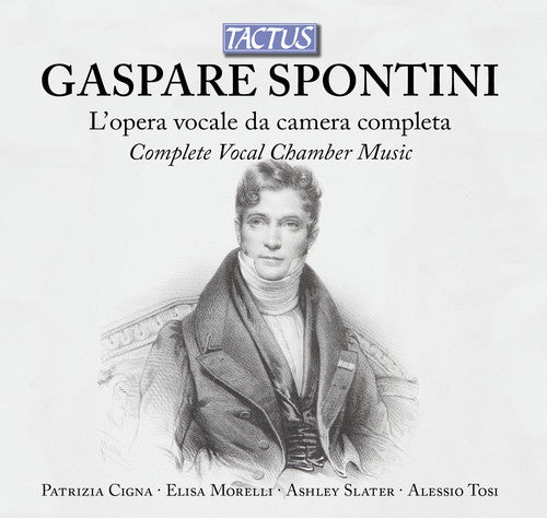 Spontini: Complete Chamber Vocal Works