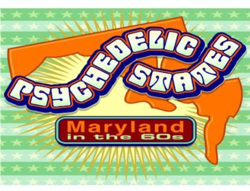 Psychedelic States-Maryland in the 60s / Various: Psychedelic States-Maryland in the 60s / Various