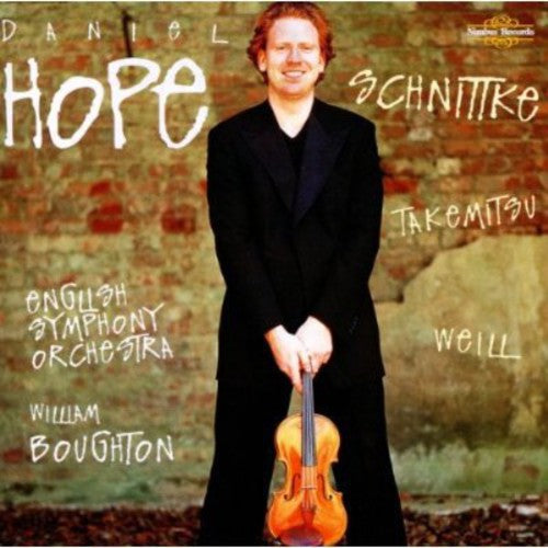 Schnittke / Weill / Takemitsu / Hope, Daniel: Sonata for Violin & Chamber Orchestra