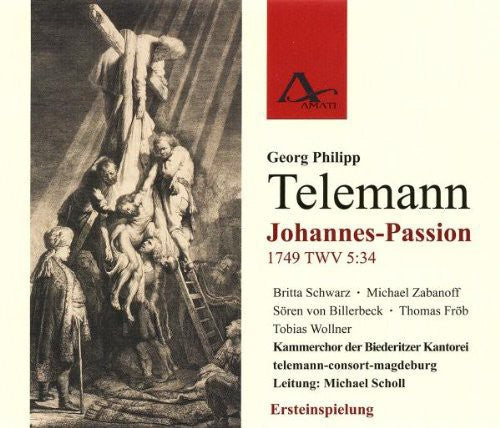 Telemann / Scholl: Telemann / Scholl : Johannes-Passion TWV 5:34