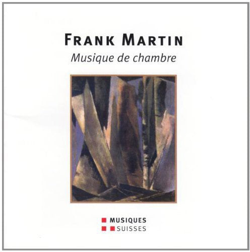 Martin / Stakian / Desarzens / Fucks / Charosky: Musique de Chambre