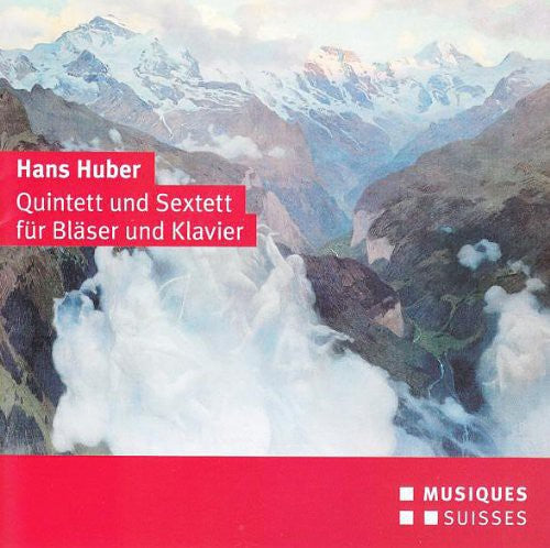 Huber / Zehnder / Hommel / Siegenthaler: Quintett Und Sextett Fur Blaser Und Klavier