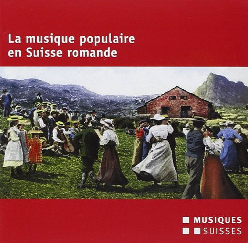 La Musique Populaire En Suisse / Various: La Musique Populaire en Suisse / Various