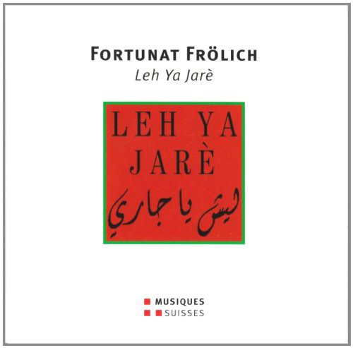 Fortunat / Ensemble Marocain: Leh Ya Jare