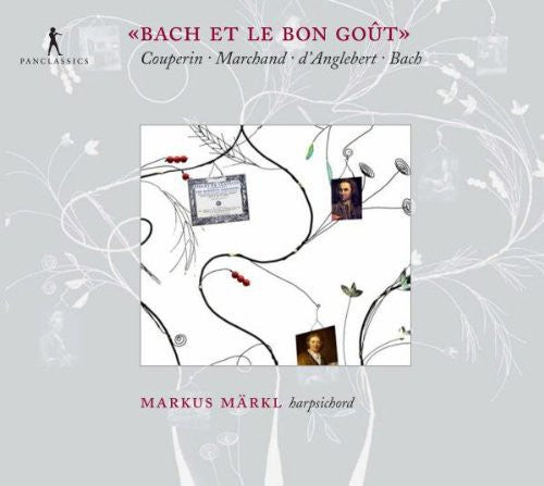 Couperin / Mark: Bach Et Le Bon Gout