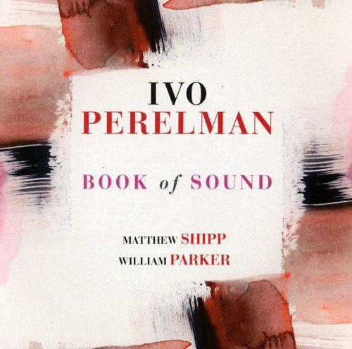 Perelman, Ivo: Book of Sound