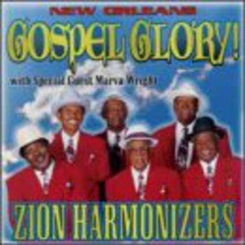 Zion Harmonizers: Gospel Glory