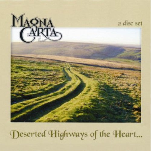Magna Carta: Deserted Highways of the Heart