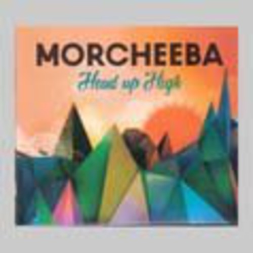 Morcheeba: Head Up High