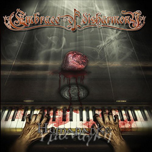 Embrace of Disharmony: Humananke