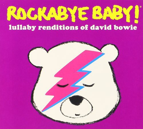 Rockabye Baby!: Lullaby Renditions of David Bowie