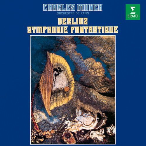 Munch, Charles: Berlioz: Symphonie Fantastique