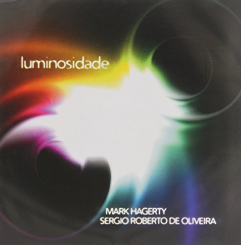 De Oliveira, Sergio Roberto & Hagerty, Mark: Luminosidade