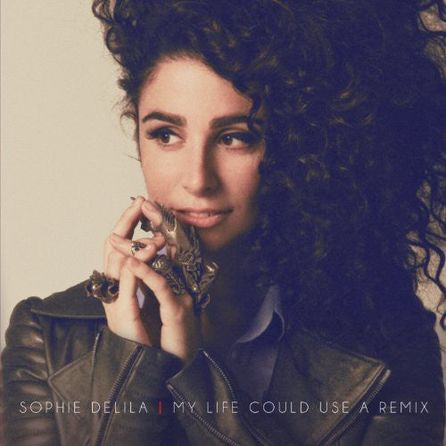 Delila, Sophie: My Life Could Use a Remix