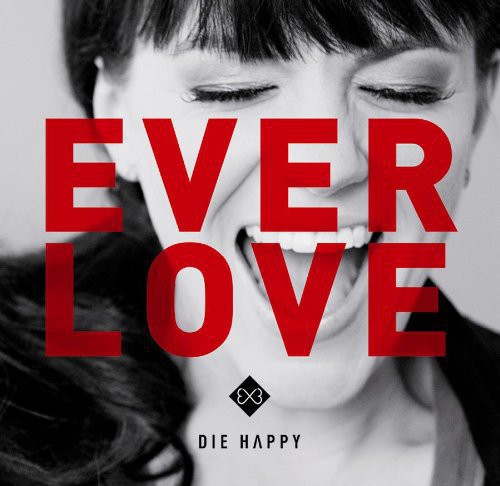 Die Happy: Everlove