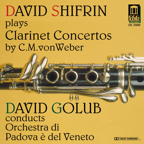 Shifrin / Orchestra Di Padova E Veneto / Golub: Weber Clarinet Concertos