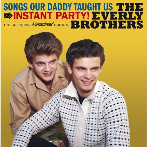 Everly Brothers: Songs Our Daddy Taught Us