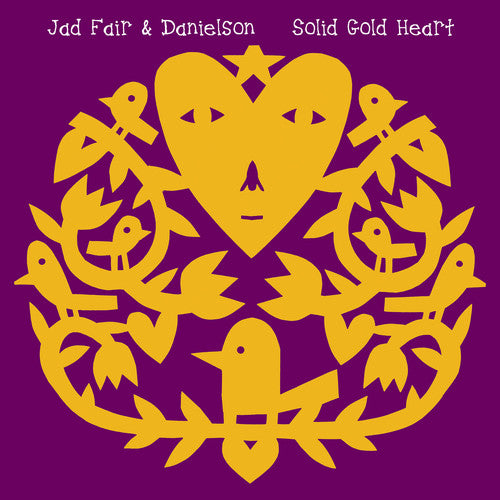 Fair, Jad & Danielson: Solid Gold Heart