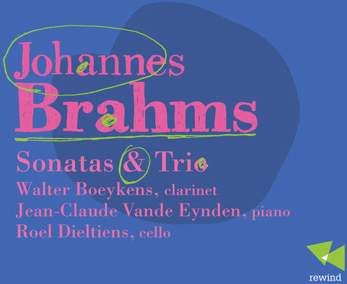 Brahms: Sonatas & Trio