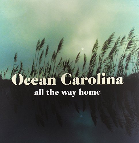 Ocean Carolina: All the Way Home