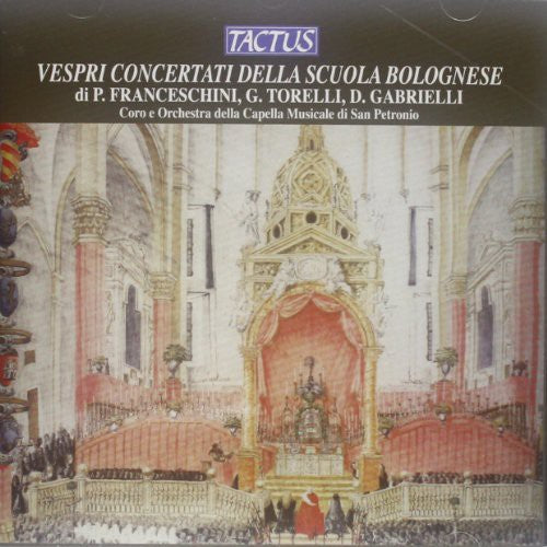 Franceschini / Bologna Cappella: Vespri Concertati Della Scuola