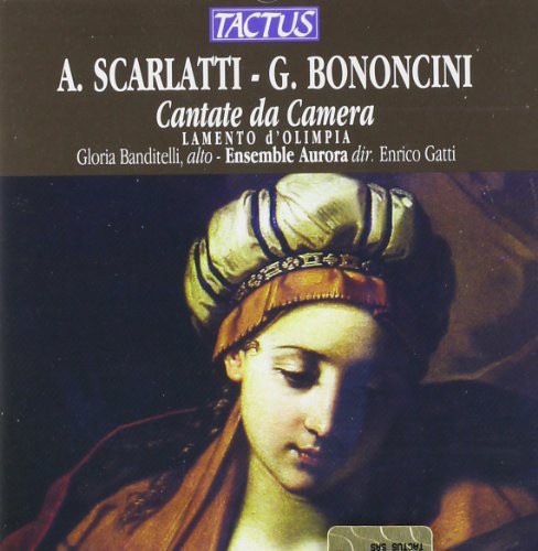 Scarlatti / Bonditelli / Ensemble Aurora / Gatti: Il Lamento D'olimpia: Italian Cantatas