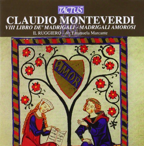 Monteverdi / Il Ruggiero / Marcante: 8th Book of Madrigals