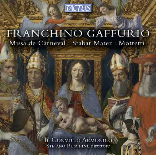 Gaffurio / Convitto Armonico: Missa & Motets