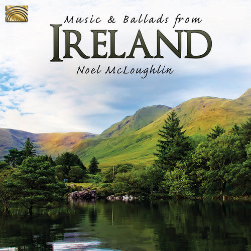 McLoughlin, Noel: Music & Ballads from Ireland